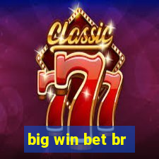 big win bet br